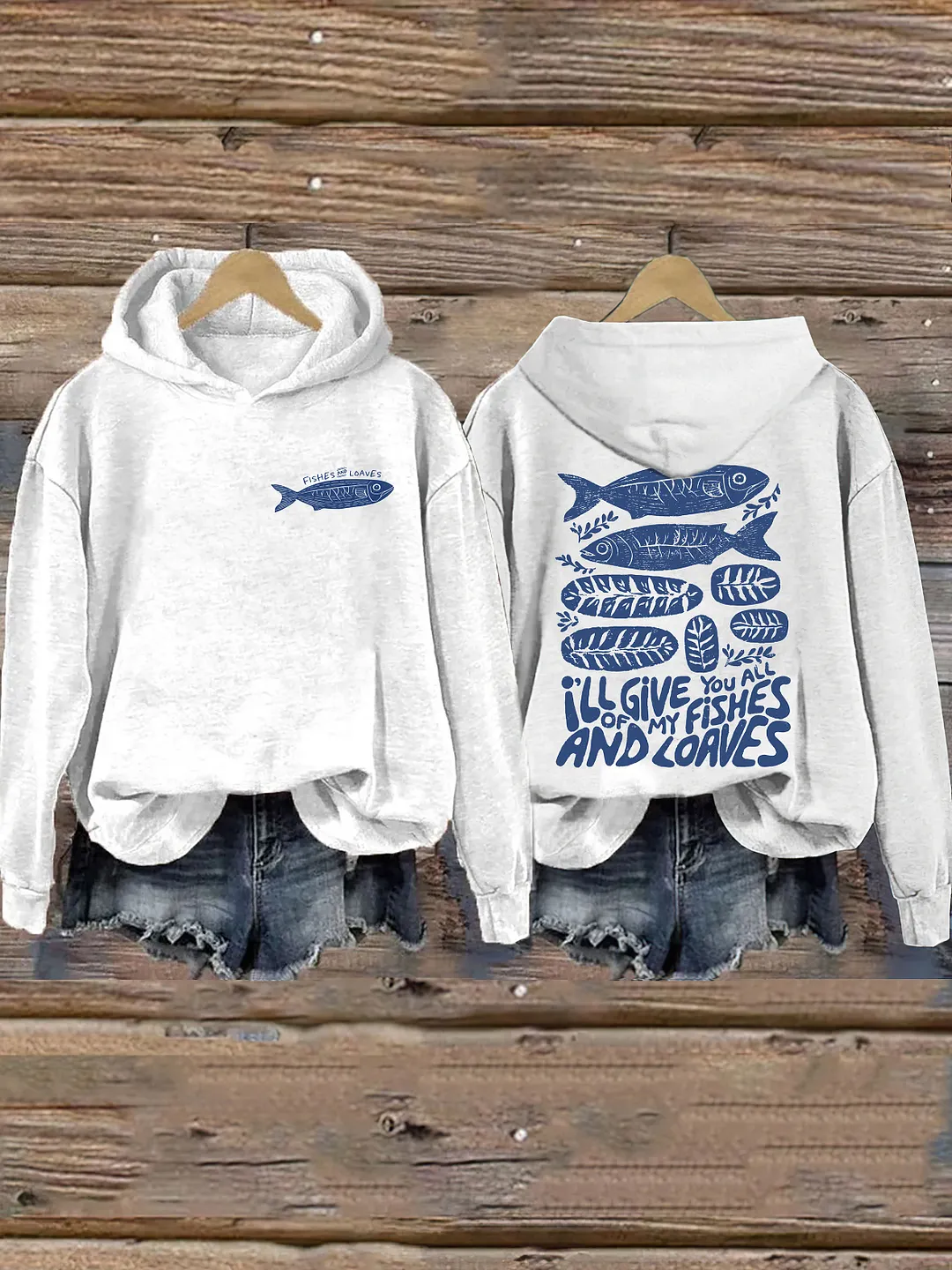 I'll Give You All Of My Fishes And Loaves Hoodie