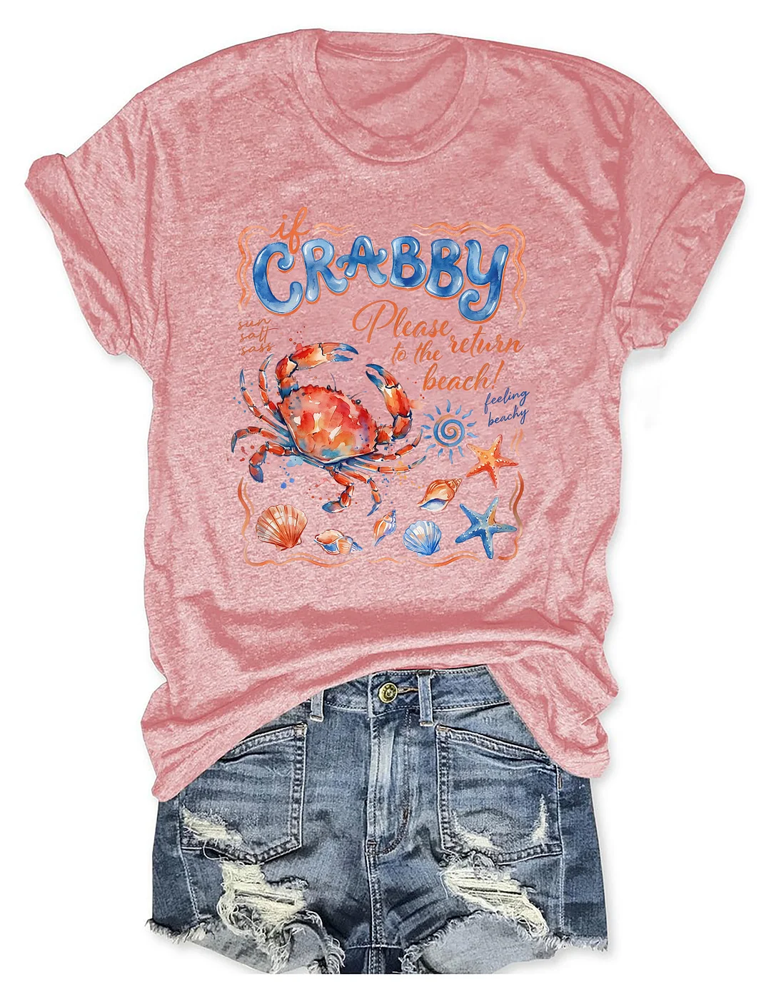 If Crabby Please Return To The Beach T-shirt