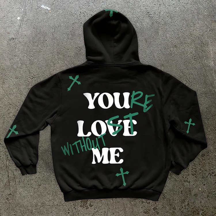 Faith Of God x &ldquo;You&rsquo;re Lost Without Me&rdquo; Long Sleeve Fleece-lined Hoodie
