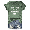 Will Trade Sister For Horse Tee