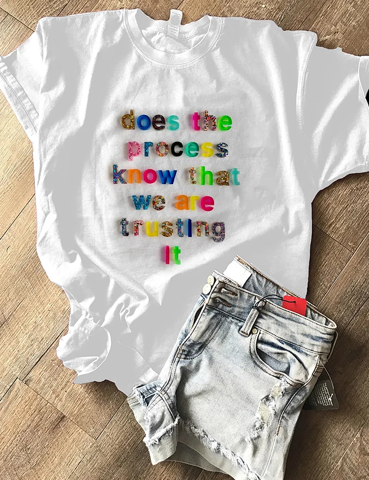 Trust The Process T-Shirt 