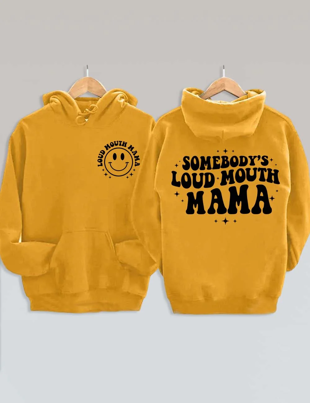 Somebody's Loud Mouth Mama Hoodie