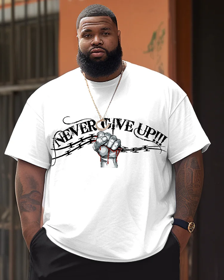 Men's Plus Size Never Give Up Crewneck Short-sleeved T-shirt