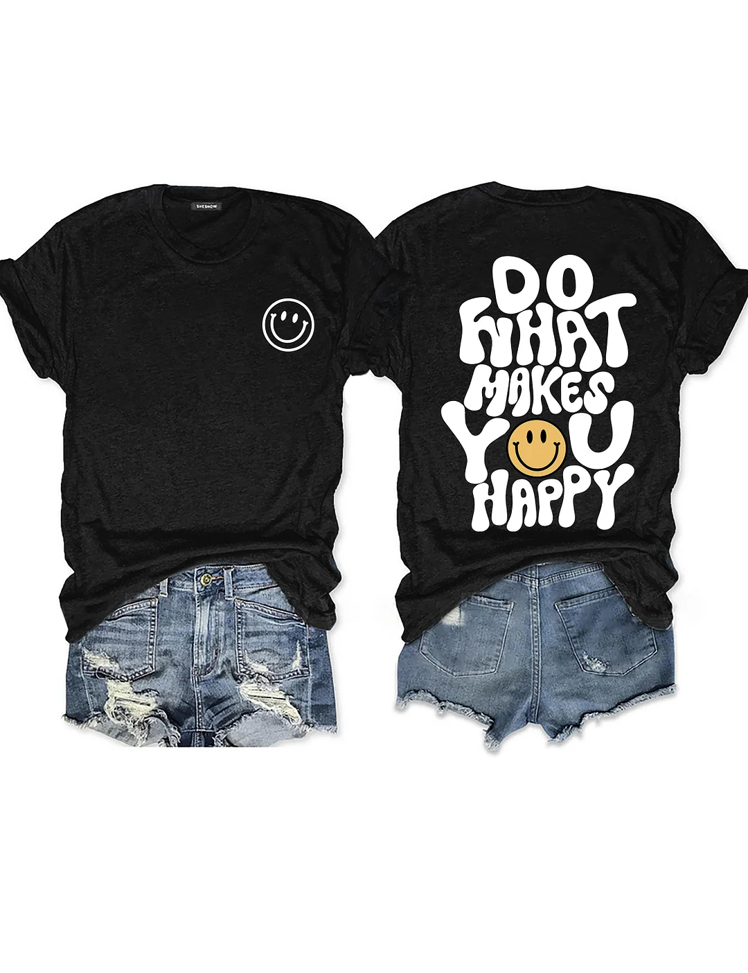 Do What Makes You Happy T-shirt