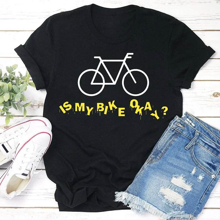 Is My Bike Okay funny sarcastic Essential T-shirt Tee -05723-Annaletters