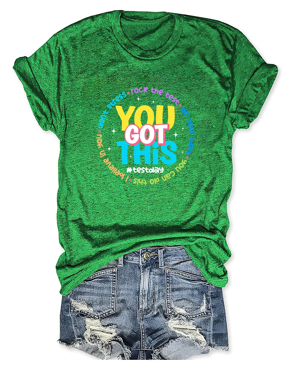 You Got This T-shirt