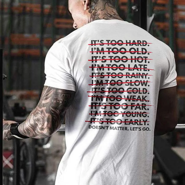 It's Too Hard.T-shirt