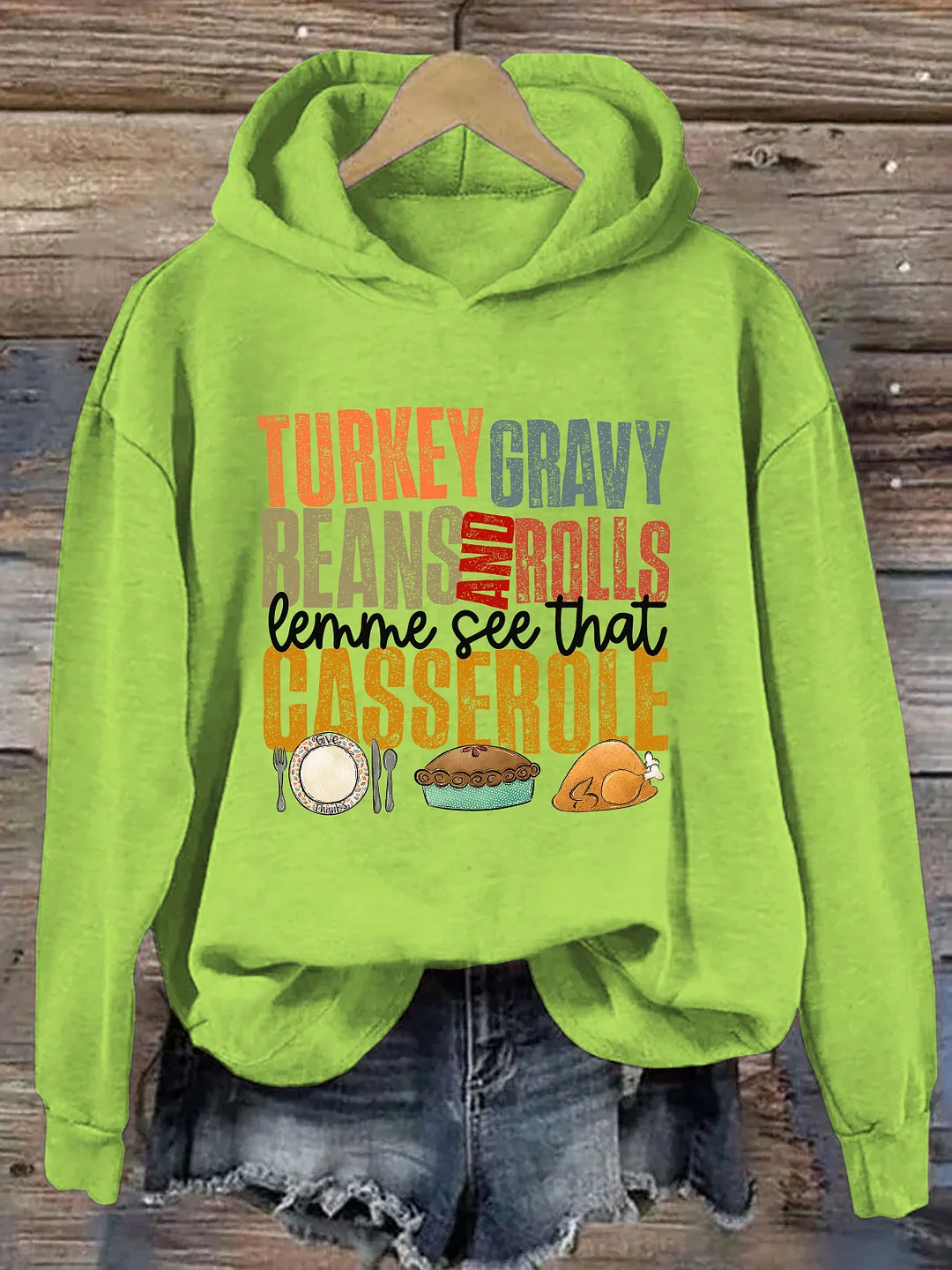 Turkey Gravy Beans And Rolls Let Me See That Casserole Hoodie