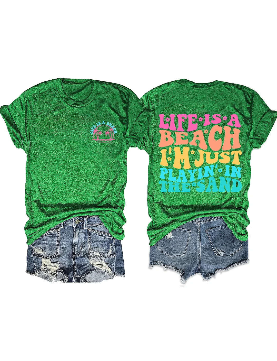 Life Is A Beach I'm Just Playing In The Sand T-shirt
