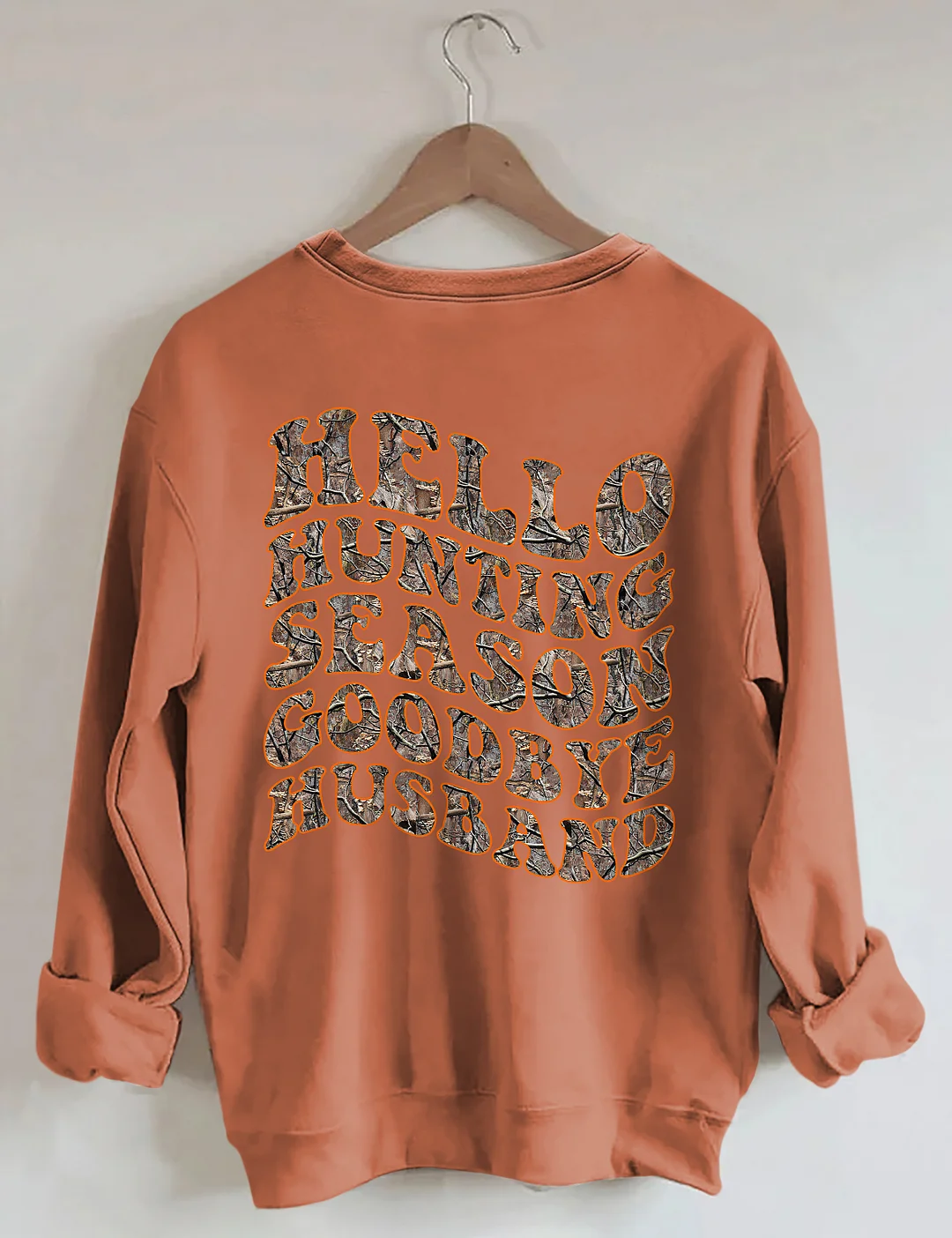 Hello Hunting Season Goodbye Husband Sweatshirt