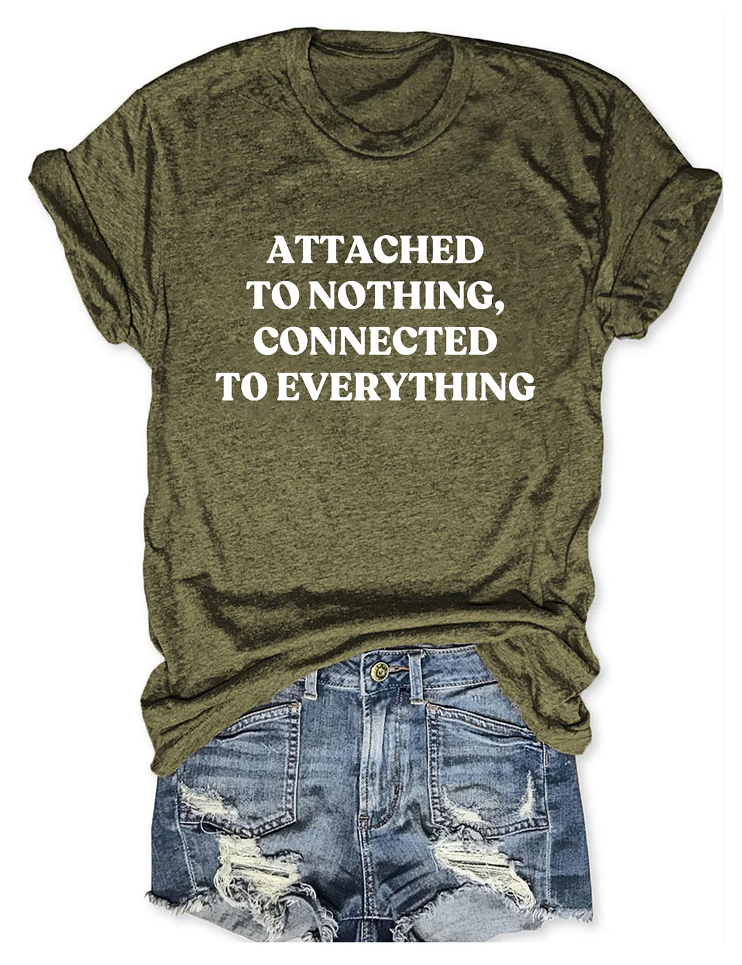Attached To Nothing Connected To Everything T-shirt