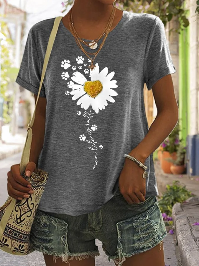 Women's Funny Mom Life Is Ruff Dog Lovers Casual Tee
