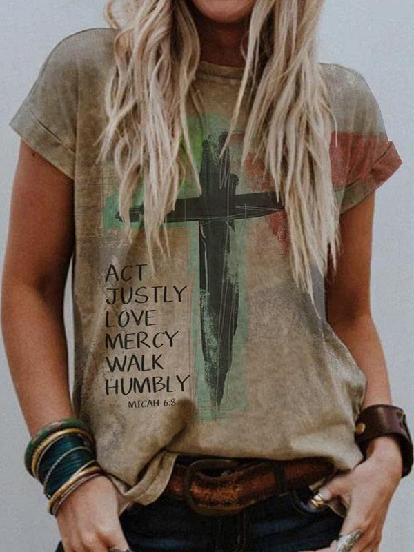 Art Cross ACT JUSTLY LOVE MERCY WALK HUMBLY Printed Casual T-shirt