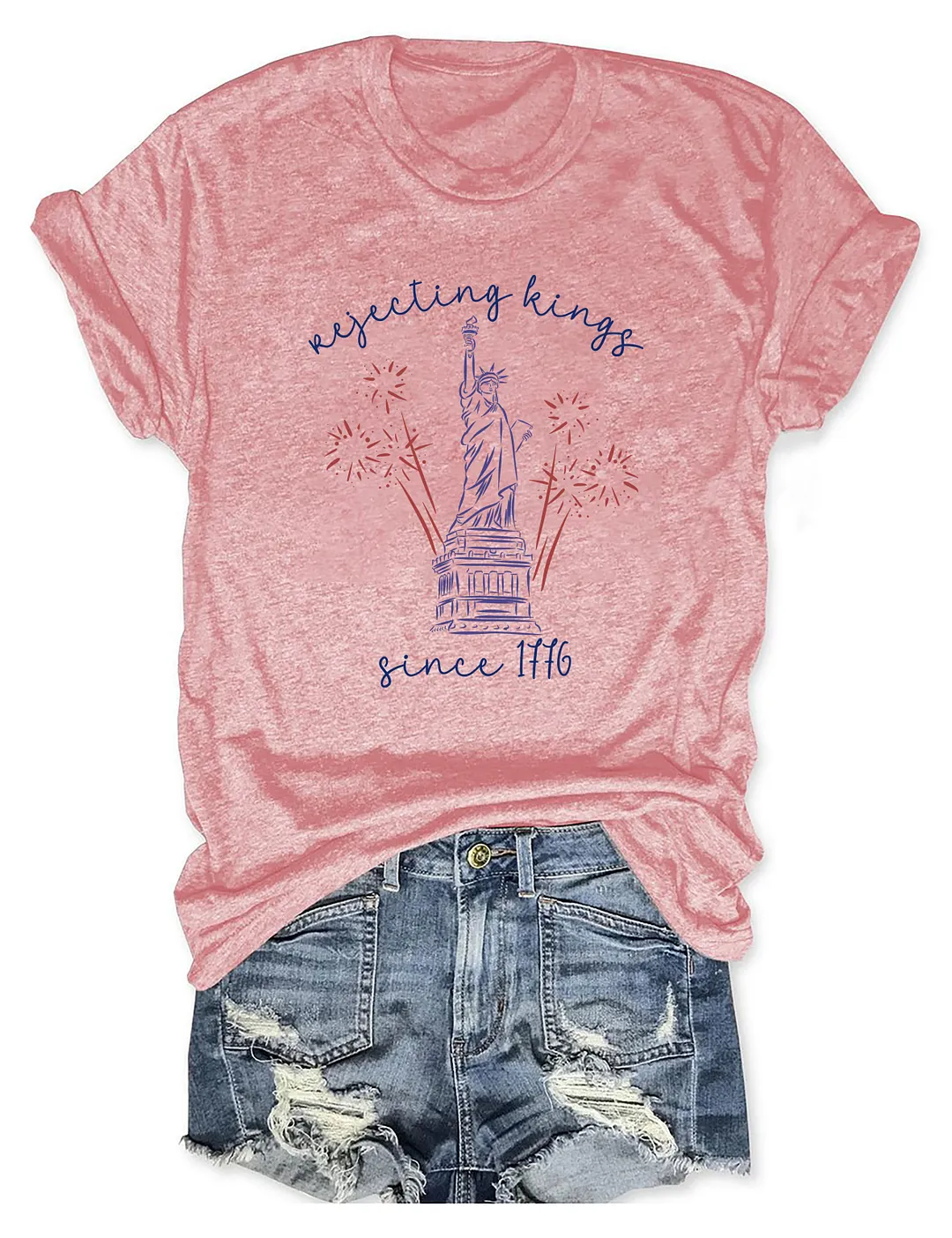 Rejecting Kings Since 1776 T-shirt