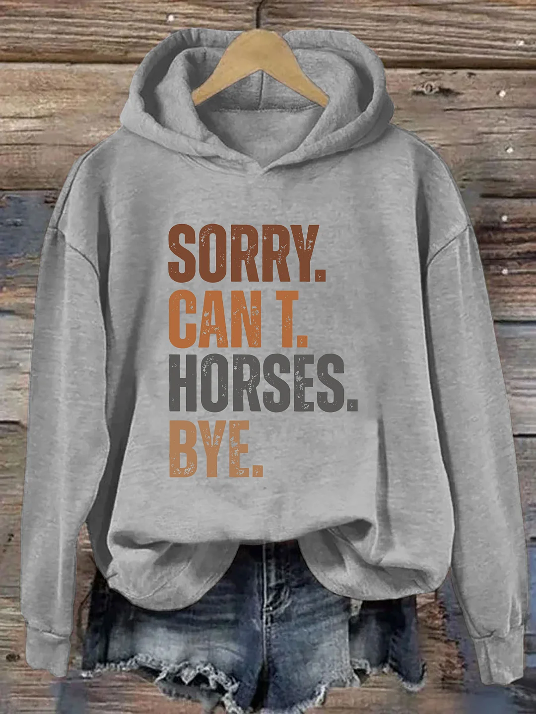 Sorry Can't Horses Bye Hoodie