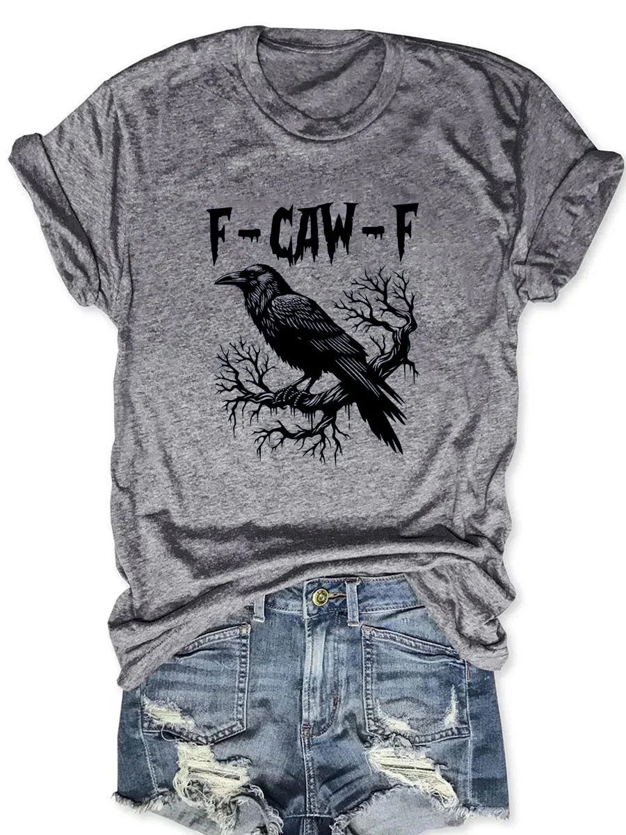 F-Caw-F T-shirt