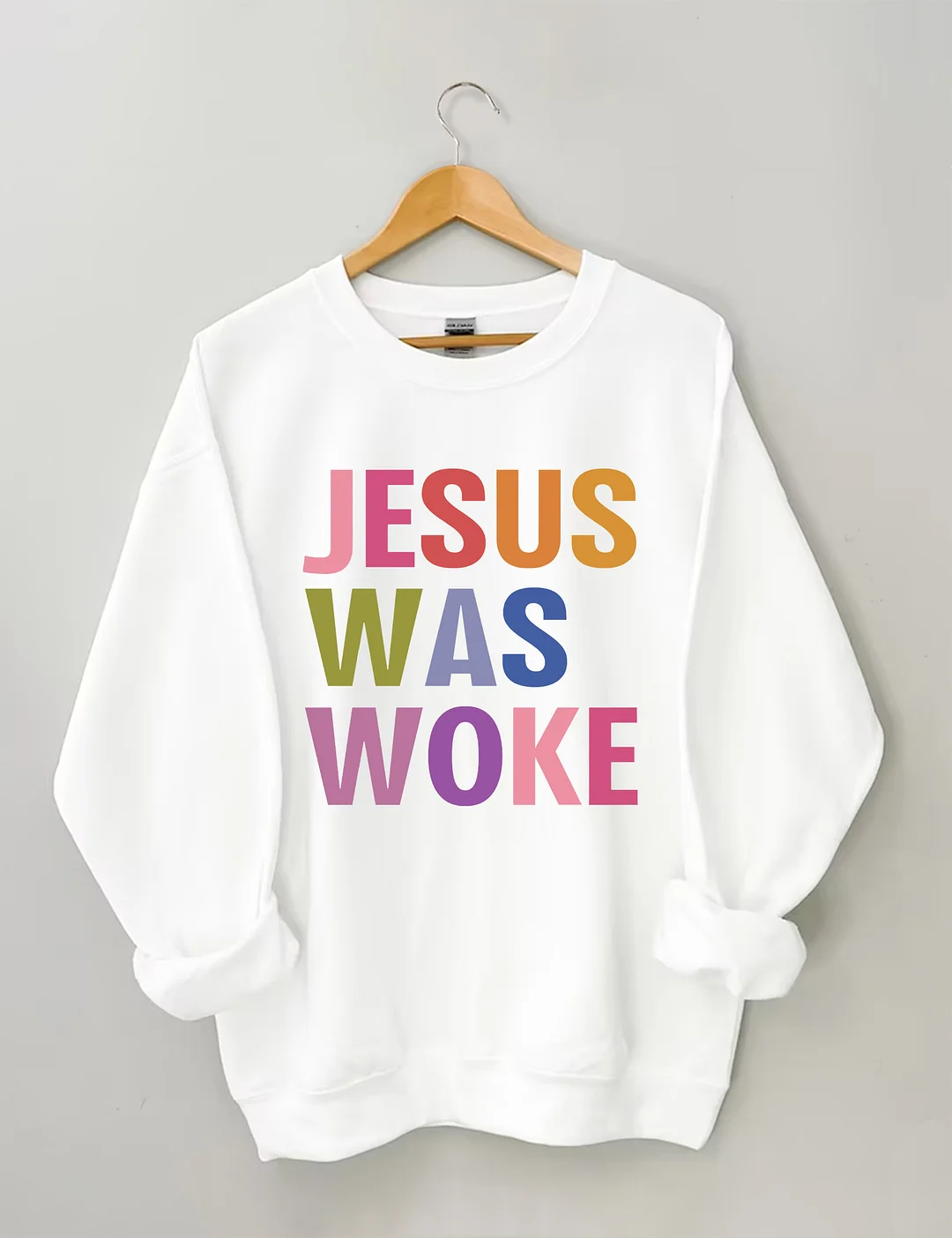Jesus Was Woke Sweatshirt
