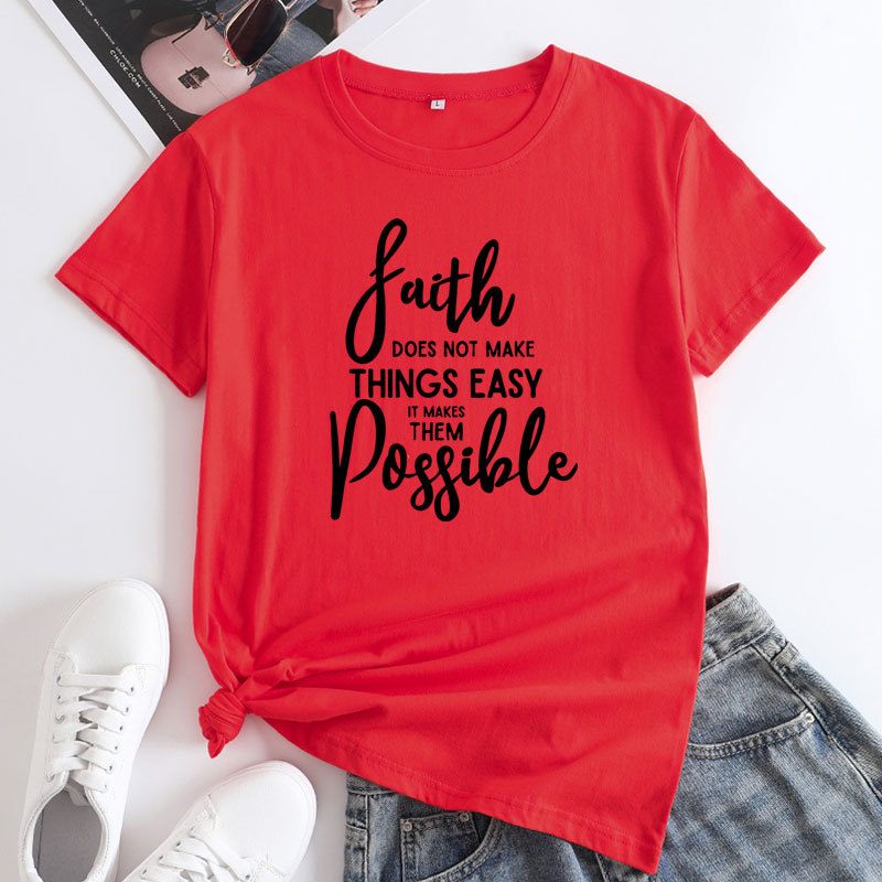 Faith It Does Not Make Things Easy It Makes Them Possible Women's Cotton T-Shirt | ARKGET