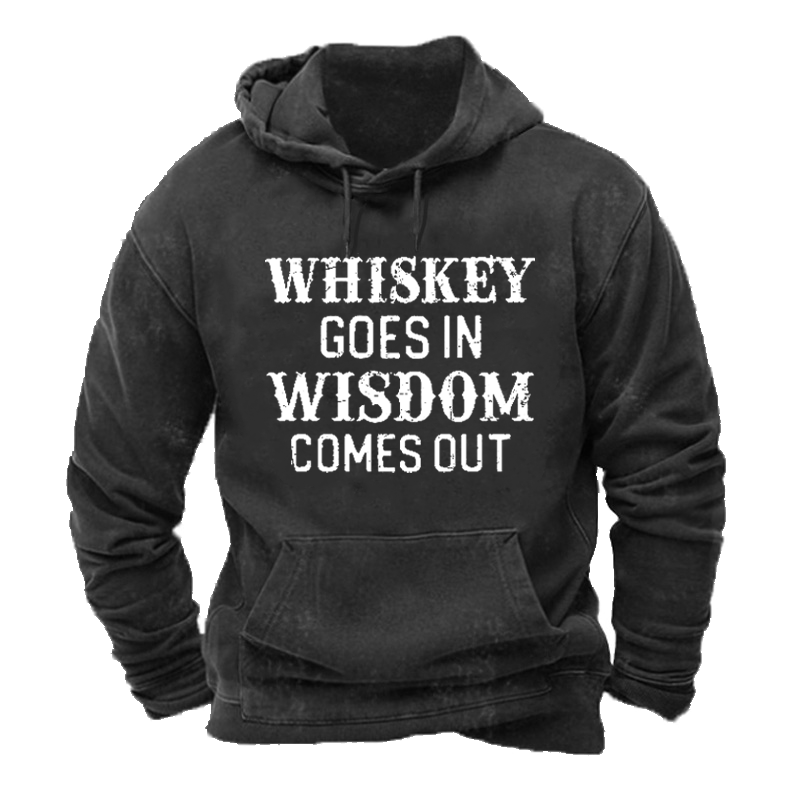 Warm Lined Whiskey Goes in Wisdom Comes out Hoodie ctolen