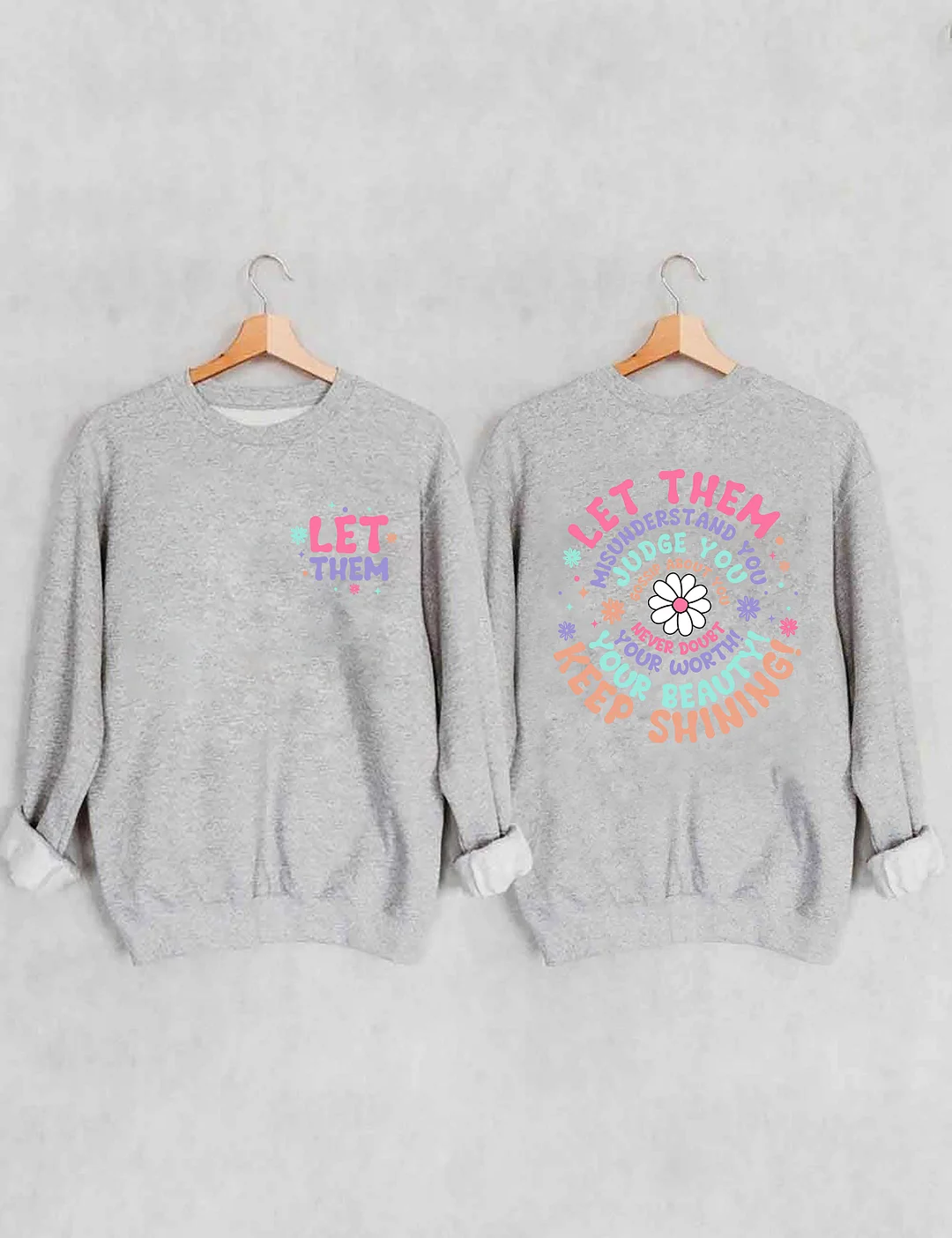 Let Them Sweatshirt