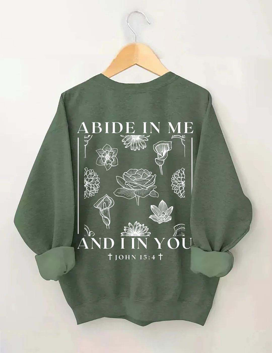 Abide In Me Sweatshirt