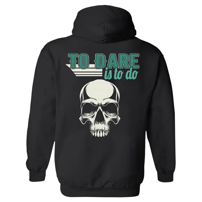 Skull To Dare Is To Do Print Men's Casual Hoodie