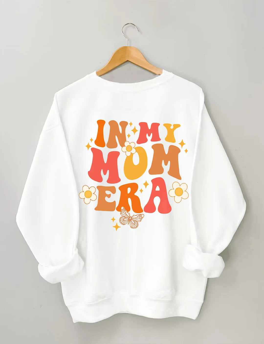 In My Mom Era Sweatshirt