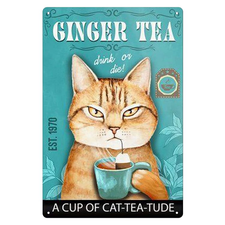 Ginger Tea-A Cup Of Cat Tea Tube- Vintage Tin Signs/Wooden Signs - 7.9x11.8in & 11.8x15.7in
