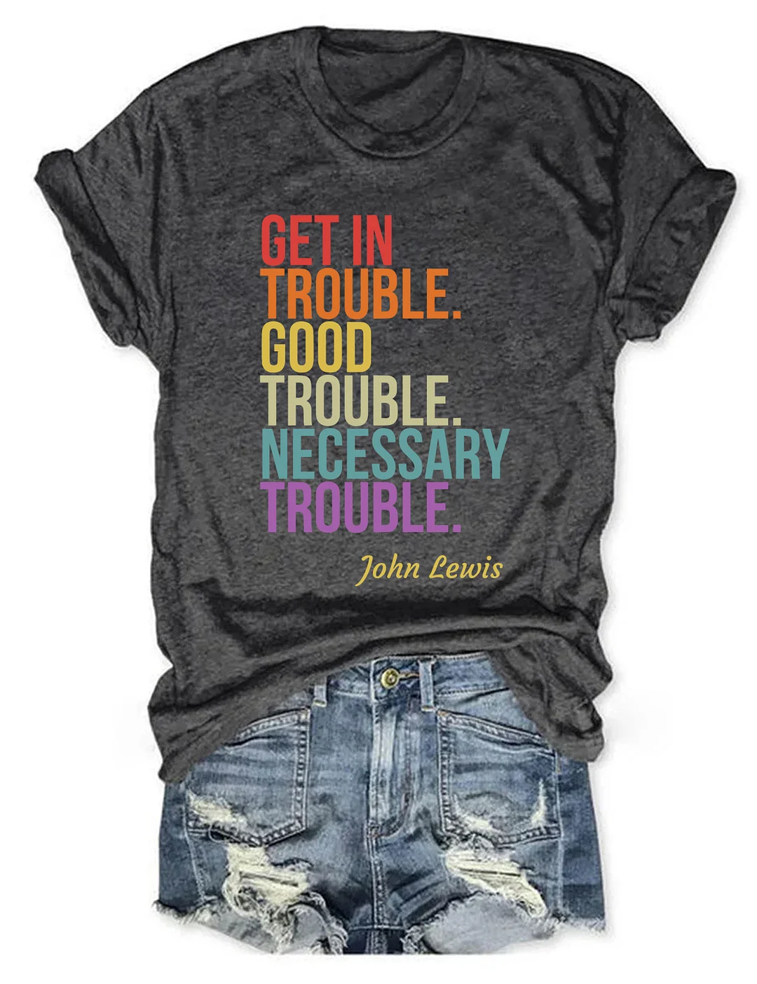 Get In Trouble Good Trouble Necessary Trouble T-shirt