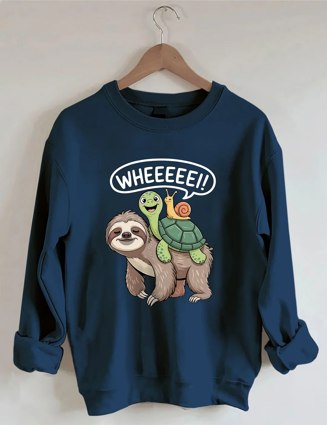 Wheeeee Sloth Turtle Snail Sweatshirt