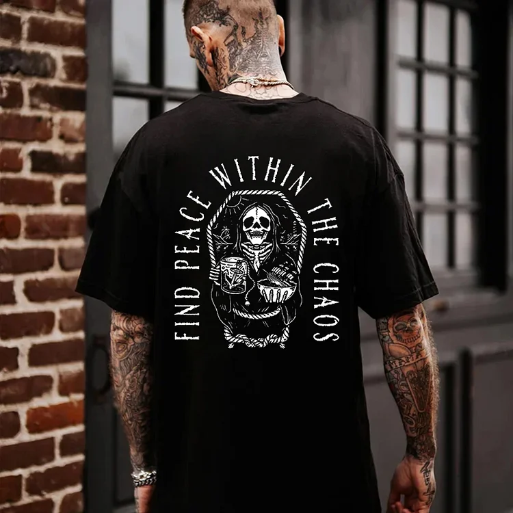 FIND PEACE WITHIN THE CHAOS SKull T-shirt