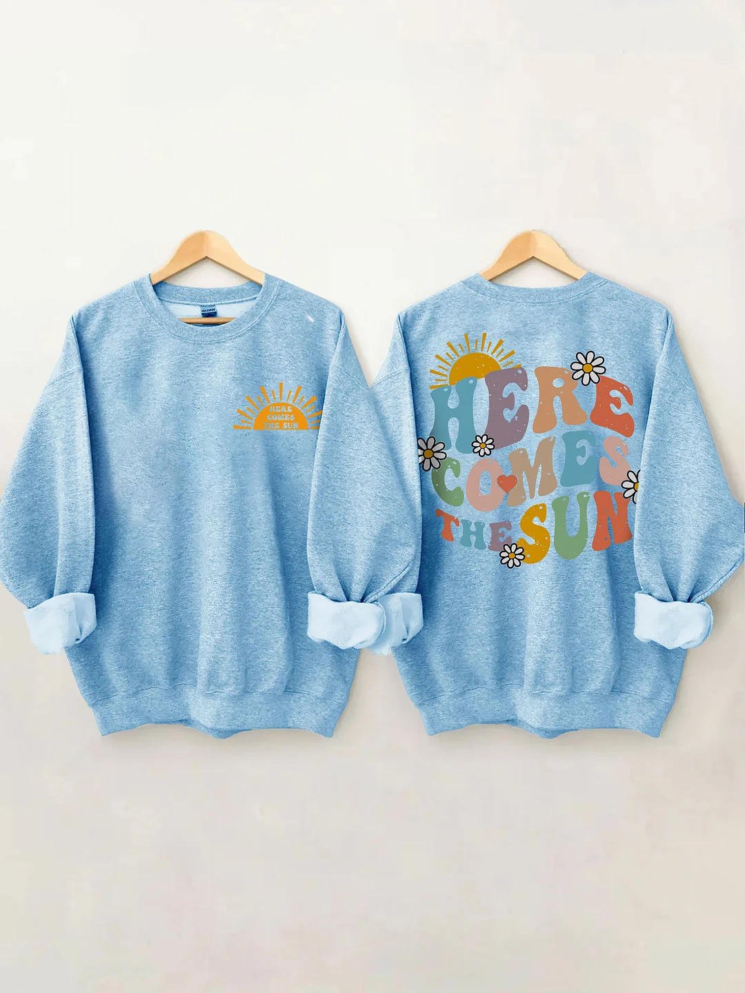 Here Comes The Sun Sweatshirt
