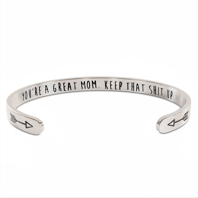 For Mom - You Are A Great Mom Bracelet