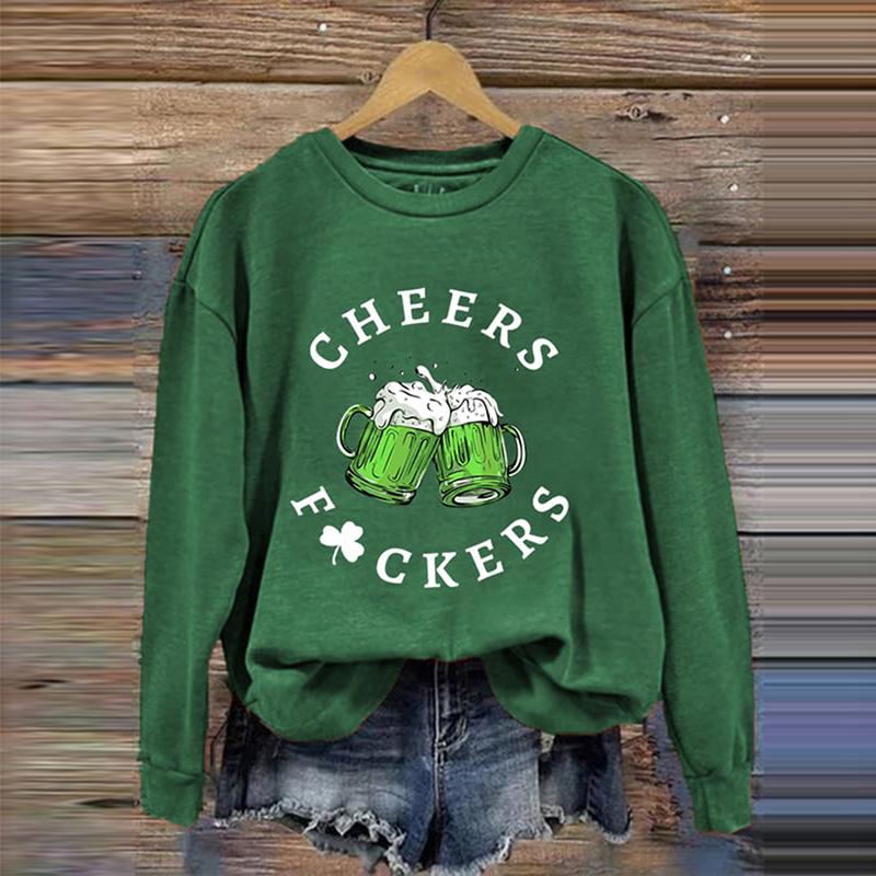 St. Patrick's Day Funny Cheers Fuckers Shamrock Casual Sweatshirt wearshes