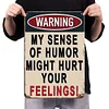 Funny Sarcastic - Vintage Metal Signs - 20*30cm/30*40cm - Warning