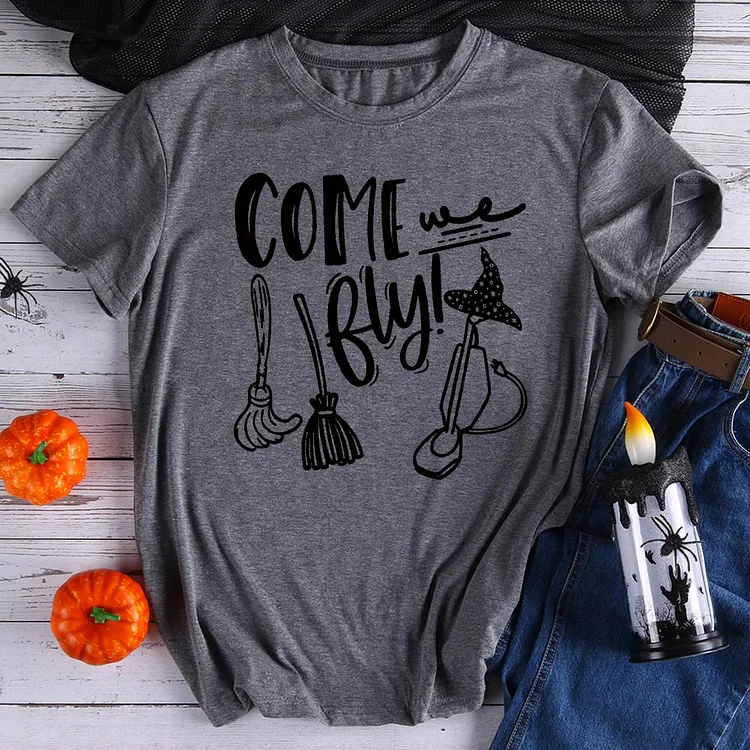 Come We Fly  T-Shirt Tee-07360-Annaletters