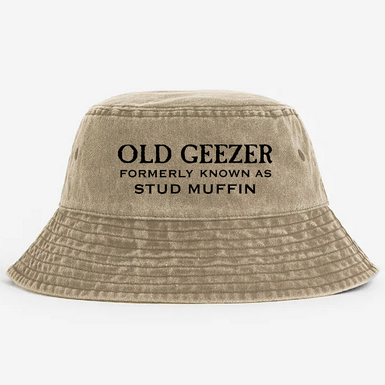 Old Geezer Formerly Known As Stud Muffin Bucket Hat