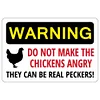 Warning Do Not make The Chickens Angry They Can Be Real Peckers - Metal Tin Signs(8*12Inch/12*16Inch) - Animal