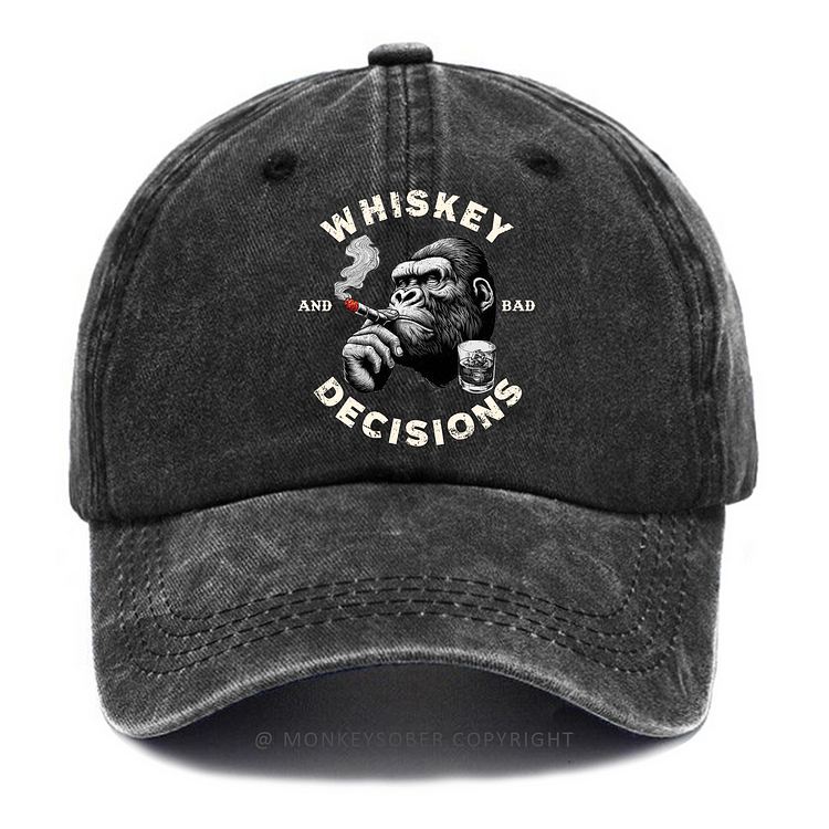 Whiskey And Bad Decisions Washed Baseball Caps