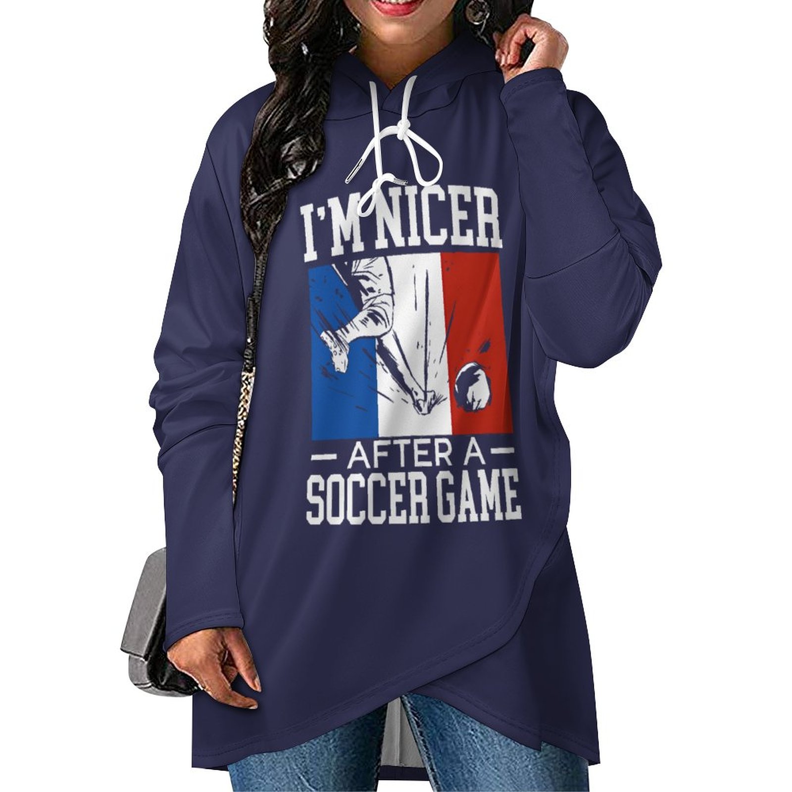 France I'm Nicer after A Soccer Game Women Long Hoodie