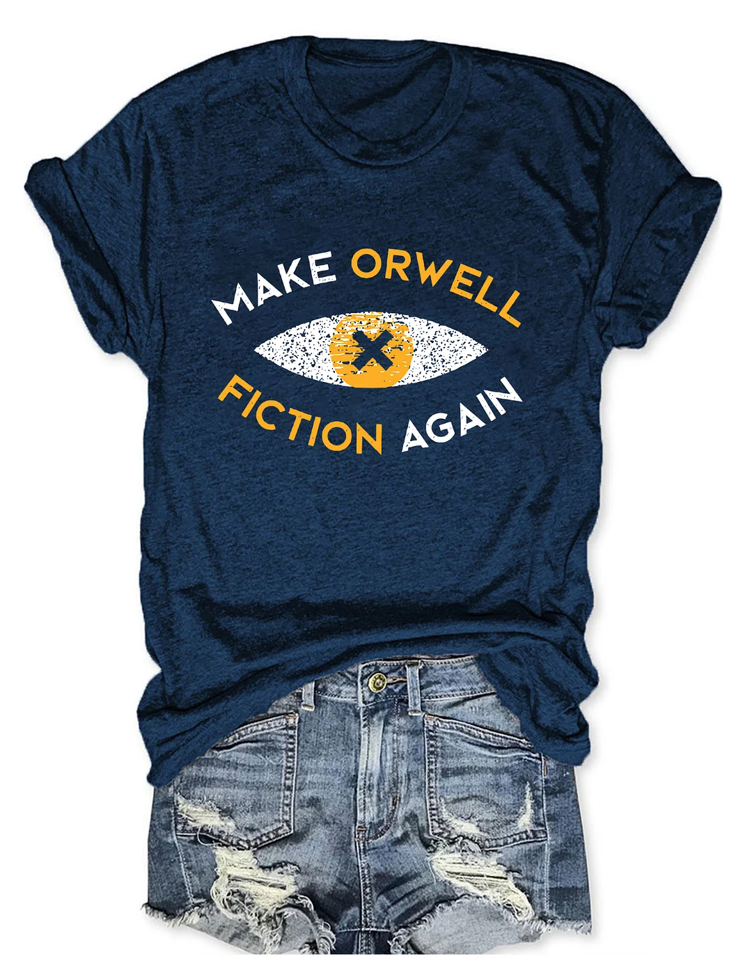 Make Orwell Fiction Again T-shirt
