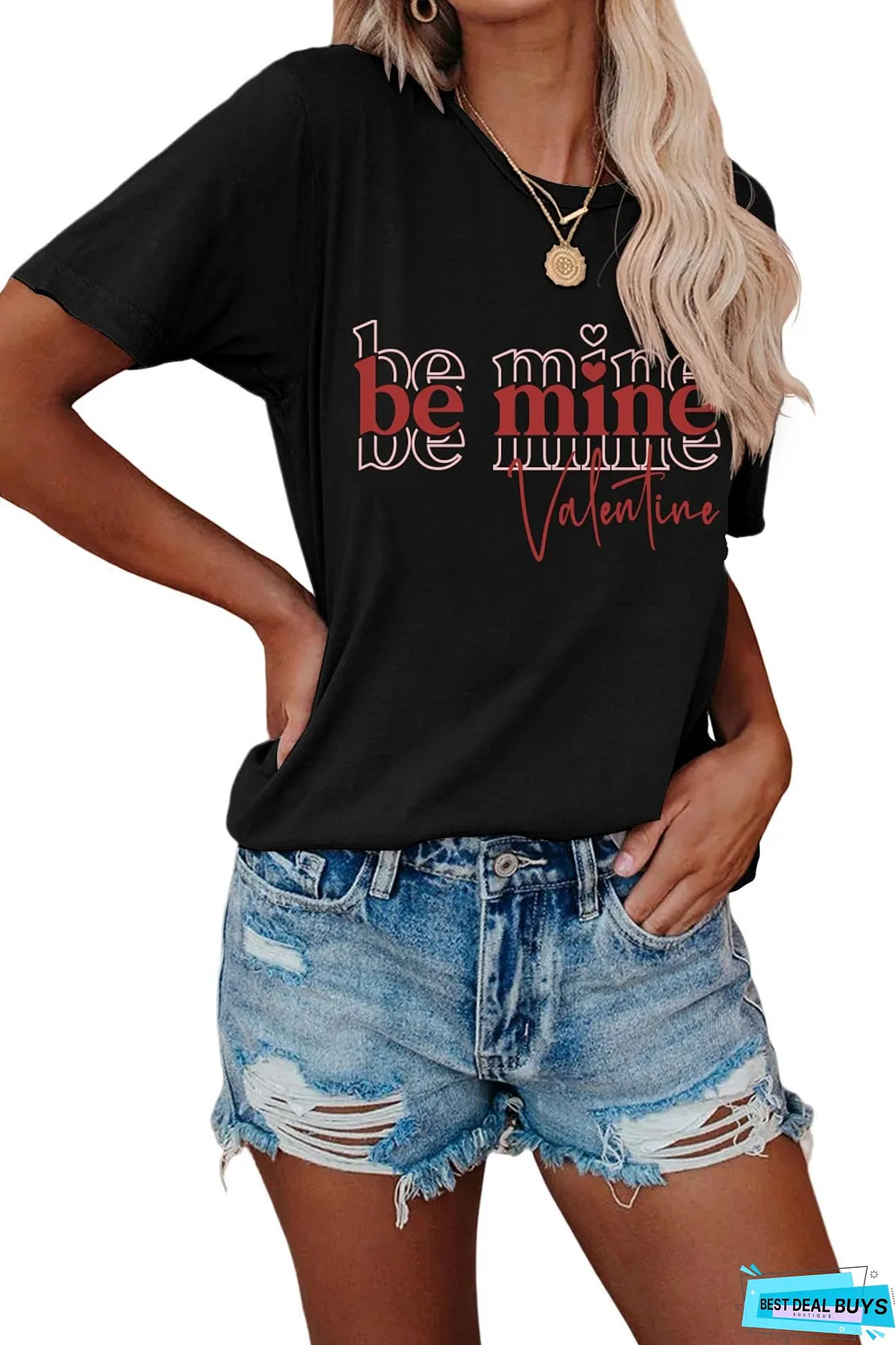 Be Mine Letter Graphic T-shirt