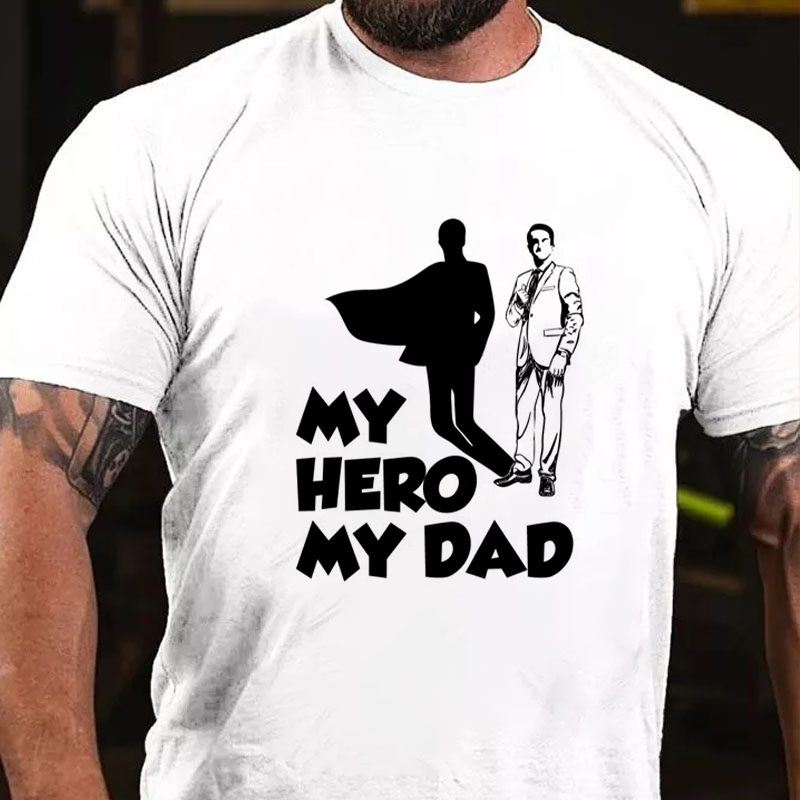 My Hero my Dad T-shirt ctolen