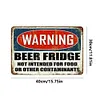 Beer Fridge Warning - Metal Tin Signs(8*12Inch/12*16Inch) - Bar