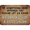 We can all use a good laugh - Vintage Metal Signs - 20*30cm/30*40cm - Warning