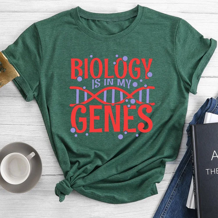 Biology Is In My Genes Round Neck T-shirt