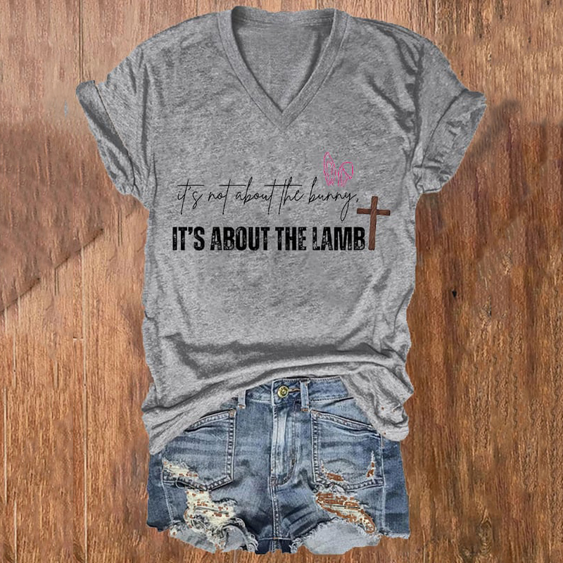 Women's Easter Faith It's Not About The Bunny It's About The Lamb Printed V-Neck T-Shirt wearshes