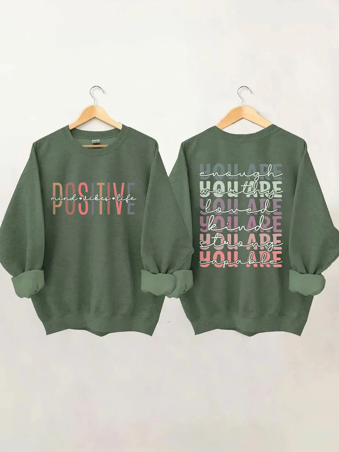 Positive Mind Positive Sweatshirt