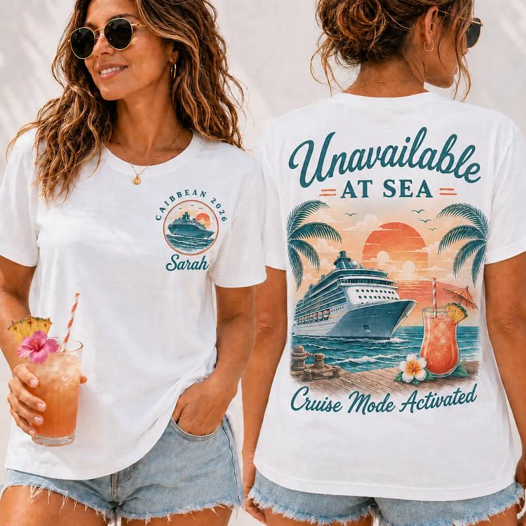 Personalized Unavailable At Sea Cruise T-Shirt, Custom Destination Year & Name Beach Vacation Tee