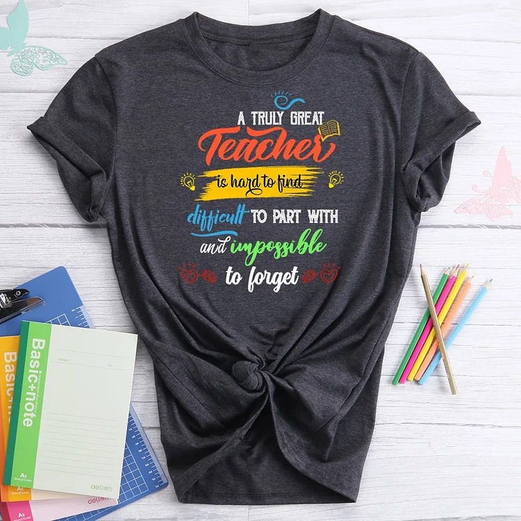 A truly great teacher is hard to find T-Shirt Tee-07268